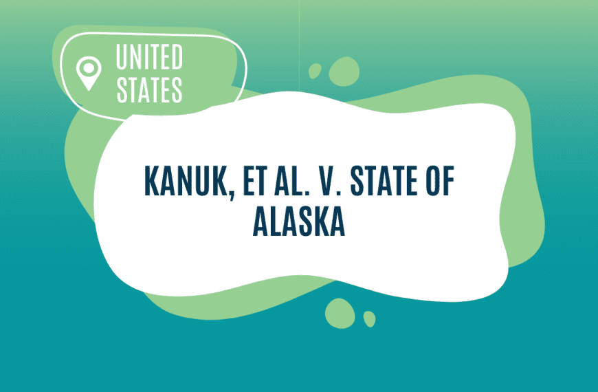 Kanuk, et al. v. State of Alaska&nbsp;